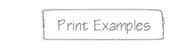 Print Examples